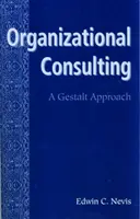 Organizačné poradenstvo - Gestalt prístup - Organizational Consulting - A Gestalt Approach