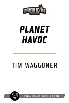 Planéta Havoc: A Zombicide Invader Novel - Planet Havoc: A Zombicide Invader Novel