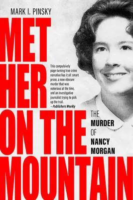 Stretli sme ju na hore: Vražda Nancy Morganovej - Met Her on the Mountain: The Murder of Nancy Morgan