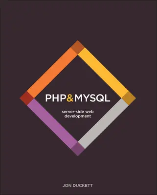 PHP a MySQL: Vývoj webových stránok na strane servera - PHP & MySQL: Server-Side Web Development