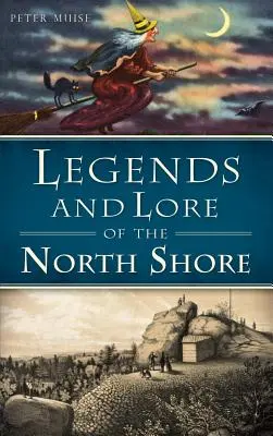 Legendy a povesti severného pobrežia - Legends and Lore of the North Shore
