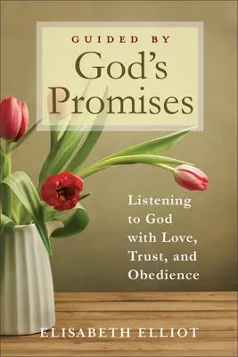 Vedení Božími prísľubmi: Počúvanie Boha s láskou, dôverou a poslušnosťou - Guided by God's Promises: Listening to God with Love, Trust, and Obedience