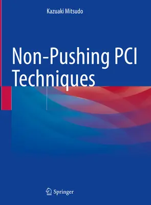 Techniky PCI, ktoré sa netlačia na pílu - Non-Pushing PCI Techniques