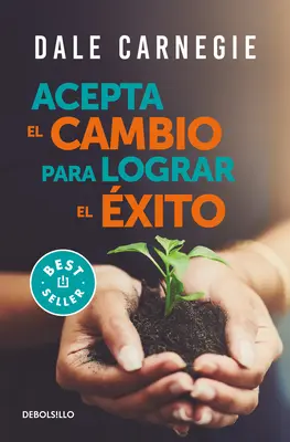Acepta El Cambio Para Lograr El xito / Prijať zmenu a uspieť - Acepta El Cambio Para Lograr El xito / Accept Change and Succeed