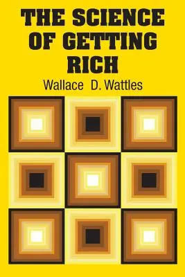 Nauka o zbohatnutí - The Science of Getting Rich
