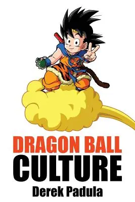 Dragon Ball Culture 4. zväzok: Na západ - Dragon Ball Culture Volume 4: Westward