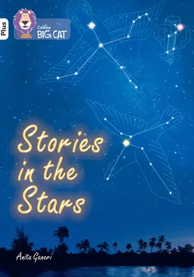 Príbehy vo hviezdach - pásmo 10+/biela plus - Stories in the Stars - Band 10+/White Plus