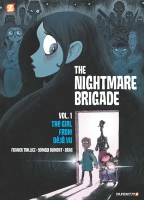 The Nightmare Brigade #1: Prípad dievčaťa z Deja Vu - The Nightmare Brigade #1: The Case of the Girl from Deja Vu