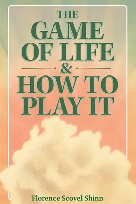 Hra života a ako ju hrať - The Game of Life & How to Play It