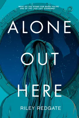 Sám tu vonku - Alone Out Here