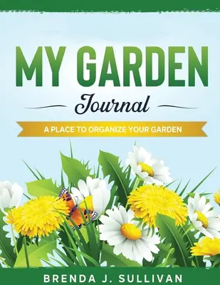 Môj záhradný denník - My Garden Journal