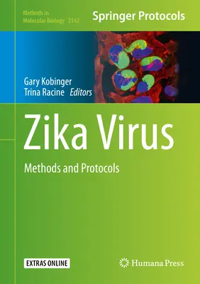 Vírus Zika: Metódy a protokoly - Zika Virus: Methods and Protocols