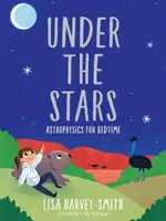 Pod hviezdami: Astrofyzika pred spaním - Under the Stars: Astrophysics for Bedtime