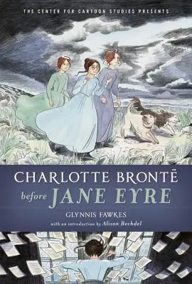 Charlotte Brontová pred Jane Eyrovou - Charlotte Bront Before Jane Eyre