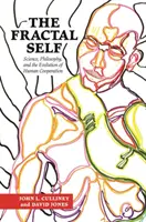 Fraktálne ja: veda, filozofia a evolúcia ľudskej spolupráce - The Fractal Self: Science, Philosophy, and the Evolution of Human Cooperation