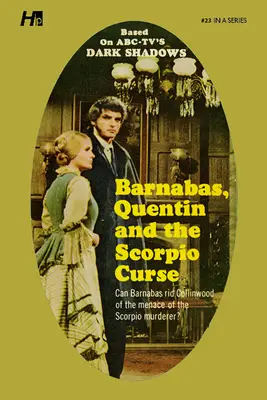 Dark Shadows the Complete Paperback Library Reprint Book 23: Barnabas, Quentin and Scorpio Curse - Dark Shadows the Complete Paperback Library Reprint Book 23: Barnabas, Quentin and the Scorpio Curse