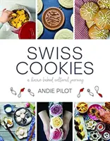 Švajčiarske sušienky: Domáce pečivo: cesta za kultúrou - Swiss Cookies: A Home-Baked Cultural Journey