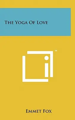 Joga lásky - The Yoga Of Love