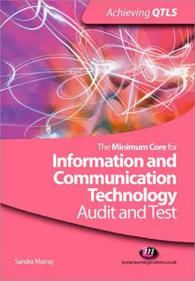 Minimálne jadro pre informačné a komunikačné technológie: Audit a testovanie - The Minimum Core for Information and Communication Technology: Audit and Test