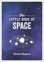 Malá kniha o vesmíre - Úvod do slnečnej sústavy a ďalších oblastí - Little Book of Space - An Introduction to the Solar System and Beyond