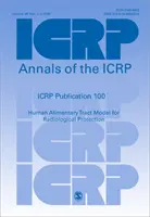 Publikácia ICRP 100 - Model ľudského tráviaceho traktu na účely radiačnej ochrany - ICRP Publication 100 - Human Alimentary Tract Model for Radiological Protection