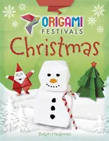 Origami festivaly: Vianoce - Origami Festivals: Christmas