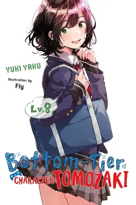 Postava zo spodnej vrstvy Tomozaki, zv. 8 (Light Novel) - Bottom-Tier Character Tomozaki, Vol. 8 (Light Novel)