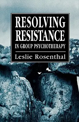 Riešenie odporu v skupinovej psychoterapii - Resolving Resistance in Group Psychotherapy
