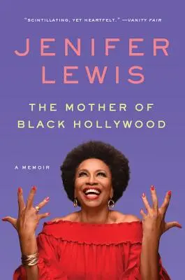 Matka čierneho Hollywoodu: Čierna kniha: Spomienky - The Mother of Black Hollywood: A Memoir