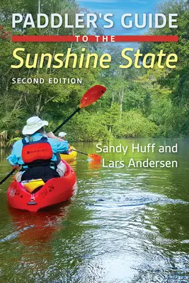 Sprievodca vodáka po Slnečnom štáte - Paddler's Guide to the Sunshine State
