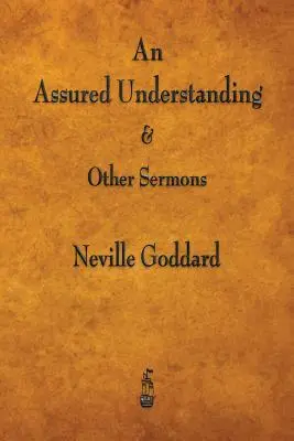 Zaručené porozumenie a iné kázne - An Assured Understanding & Other Sermons