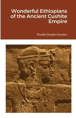 Podivuhodní Etiópčania zo starovekej Kušitskej ríše - Wonderful Ethiopians of the Ancient Cushite Empire
