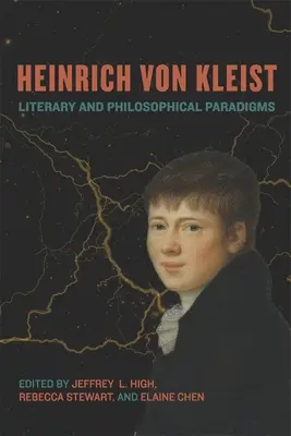 Heinrich von Kleist: Všedné dni a časy: Literárne a filozofické paradigmy - Heinrich Von Kleist: Literary and Philosophical Paradigms