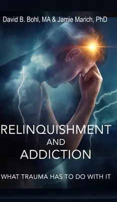 Zrieknutie sa a závislosť: Čo s tým má spoločné trauma - Relinquishment and Addiction: What Trauma Has to Do With It