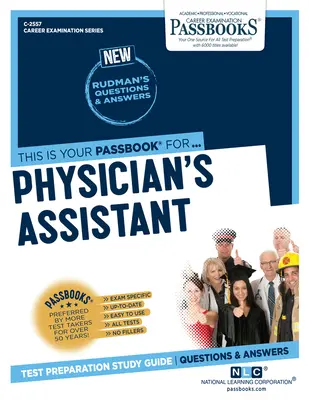 Lekársky asistent (C-2557): Študijná príručka k preukazom zväzok 2557 - Physician's Assistant (C-2557): Passbooks Study Guidevolume 2557