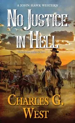 Žiadna spravodlivosť v pekle - No Justice in Hell