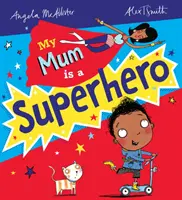 Moja mama je superhrdinka (NE) - My Mum is a Superhero (NE)