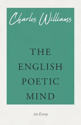 Anglická básnická myseľ: An Essay - The English Poetic Mind: An Essay