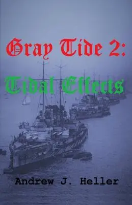 Šedý príliv 2: Prílivové účinky - Gray Tide 2: Tidal Effects