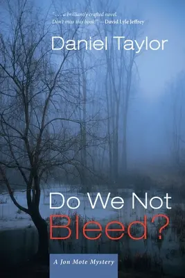 Nekrvácame? Záhada Jona Motea - Do We Not Bleed?: A Jon Mote Mystery