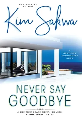 Nikdy nepovedz zbohom - Never Say Goodbye