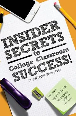 Zasvätené tajomstvá úspechu v triede na vysokej škole - Insider Secrets to College Classroom Success