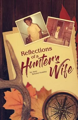Odrazy lovcovej ženy - Reflections Of A Hunter's Wife