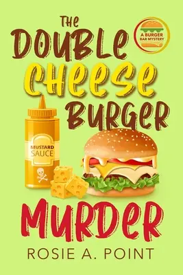 Vražda dvojitého syrového hamburgeru - The Double Cheese Burger Murder