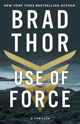 Použitie sily: Napínavý príbeh 16. zväzok - Use of Force: A Thrillervolume 16
