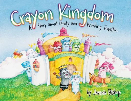 Kráľovstvo pasteliek: Príbeh o jednote - The Crayon Kingdom: A Story about Unity