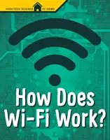 Ako funguje Wi-Fi? - How Does Wi-Fi Work?