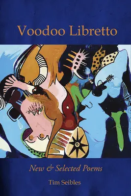 Voodoo Libretto: Nové a vybrané básne - Voodoo Libretto: New & Selected Poems