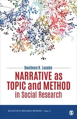 Naratívnosť ako téma a metóda v sociálnom výskume - Narrative as Topic and Method in Social Research