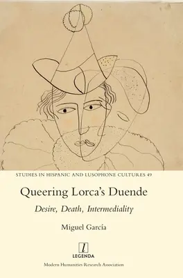 Queering Lorca's Duende: Túžba, smrť, intermedialita - Queering Lorca's Duende: Desire, Death, Intermediality